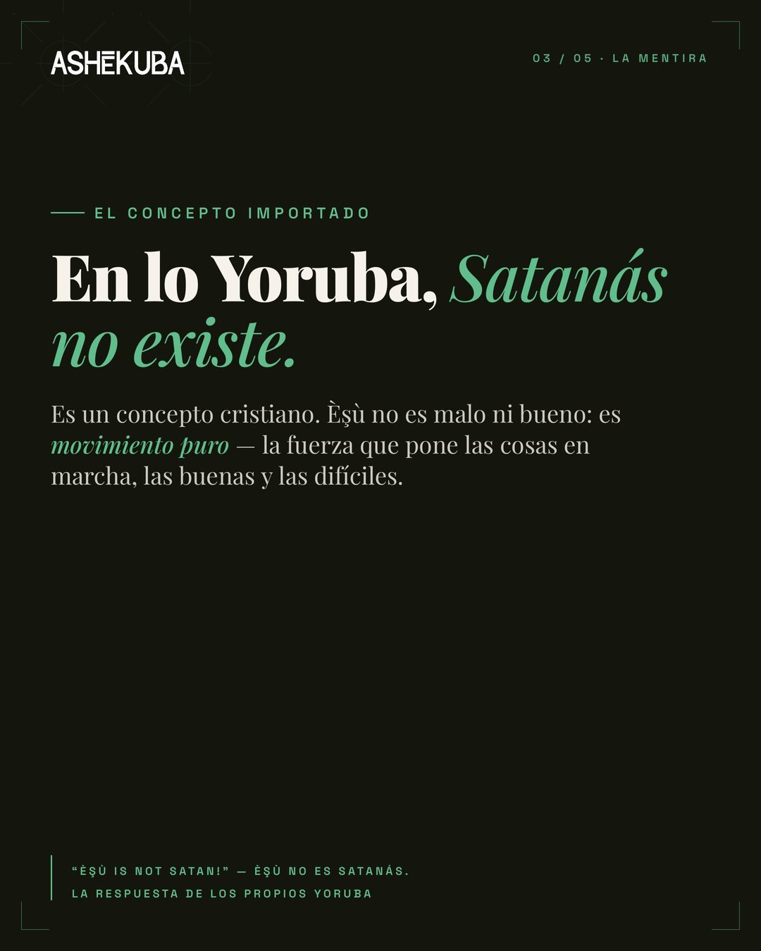En lo yoruba, Satanás no existe