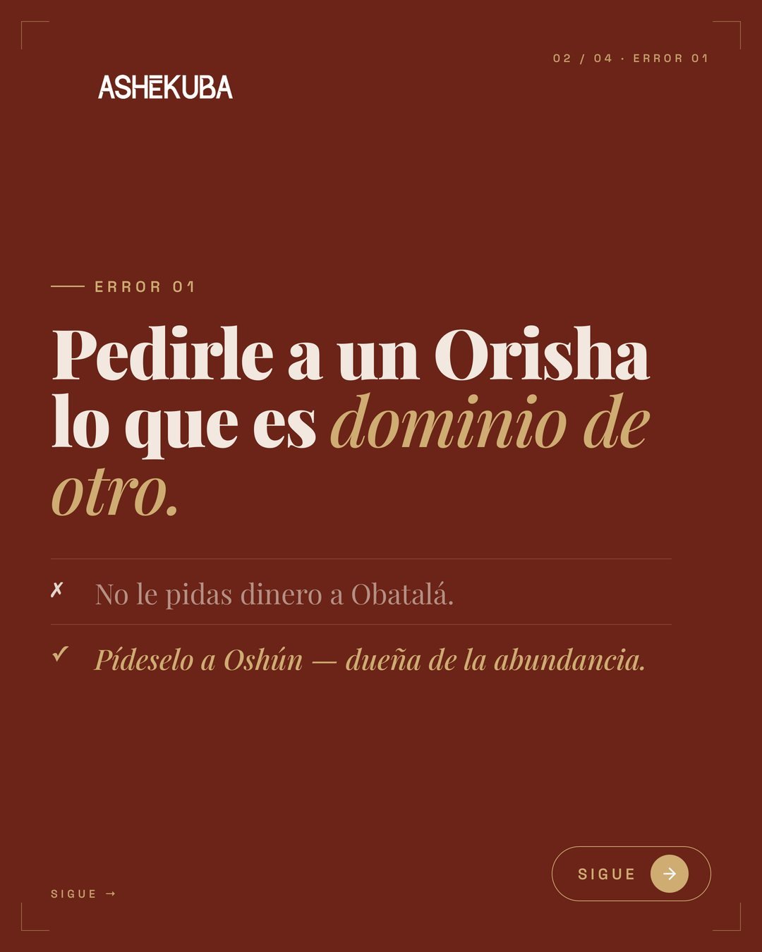Errores que ofenden a los Orishas: pedirle a un Orisha lo que es dominio de otro