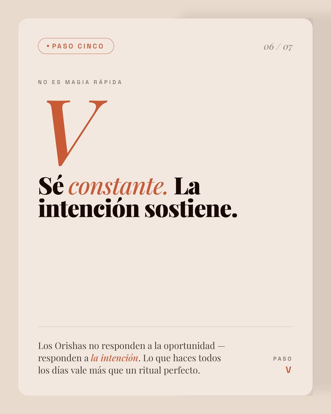 Paso 5: sé constante, la intención sostiene