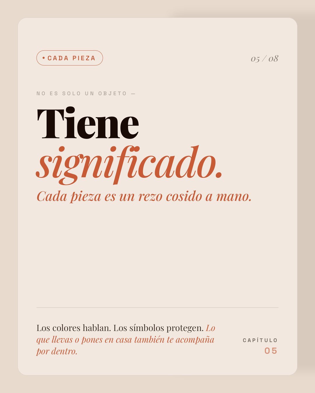 Cada pieza tiene significado: no es solo un objeto