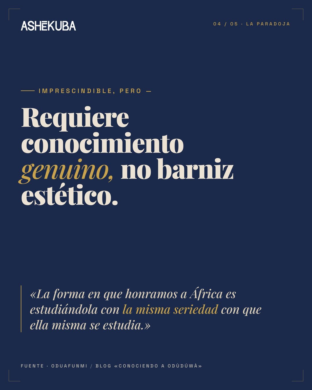 Reafricanización: conocimiento genuino, no barniz estético